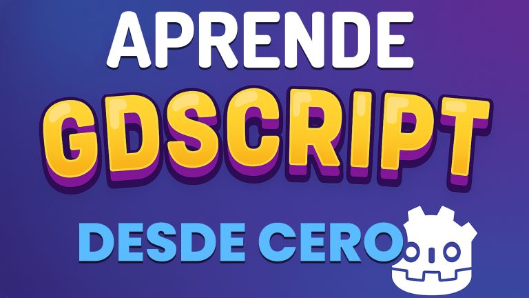 Aprende GDScript desde cero: Curso completo de programación en Godot 4